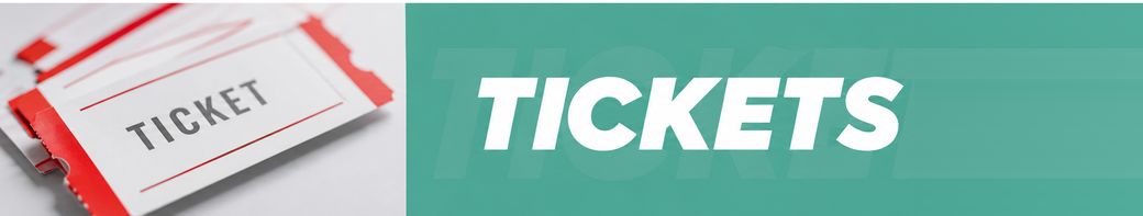 Tickets